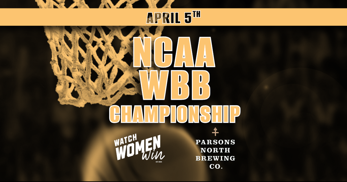 NCAA Women’s Basketball Championship Watch Party