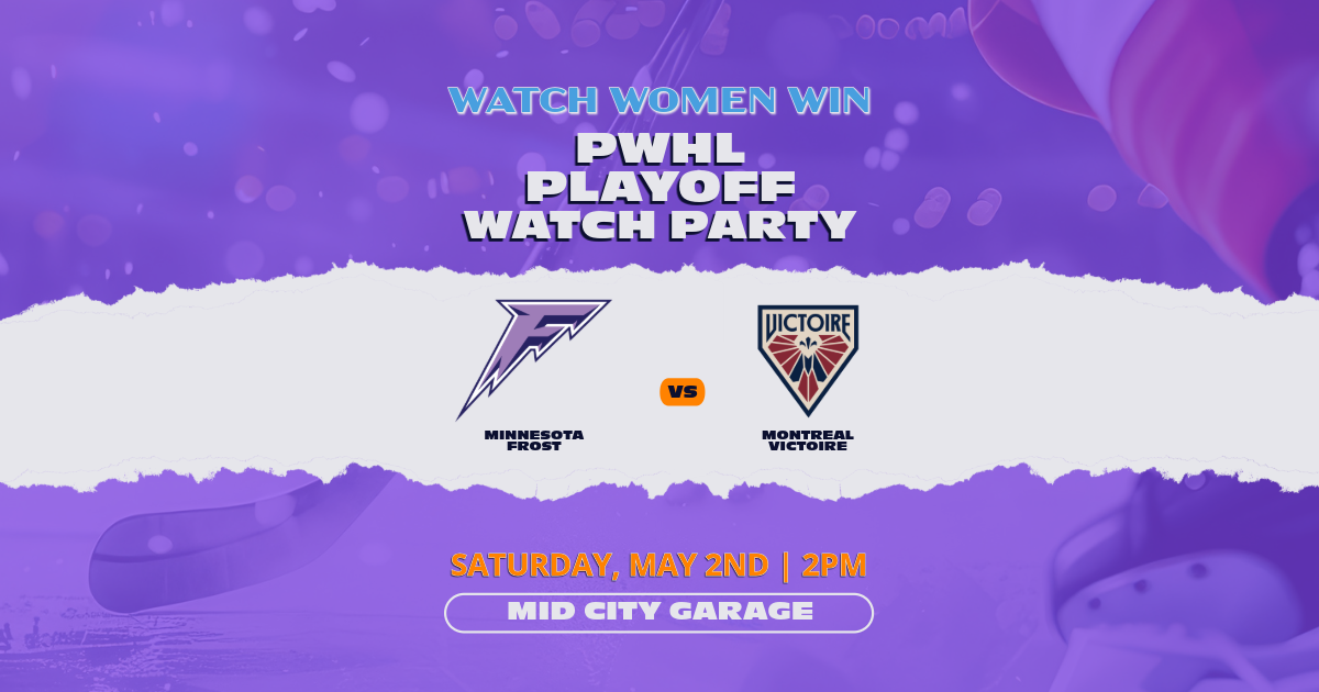 Saturday PWHL Playoff Watch Party Columbus: Minnesota Frost vs Montreal Victoire at Mid City Garage
