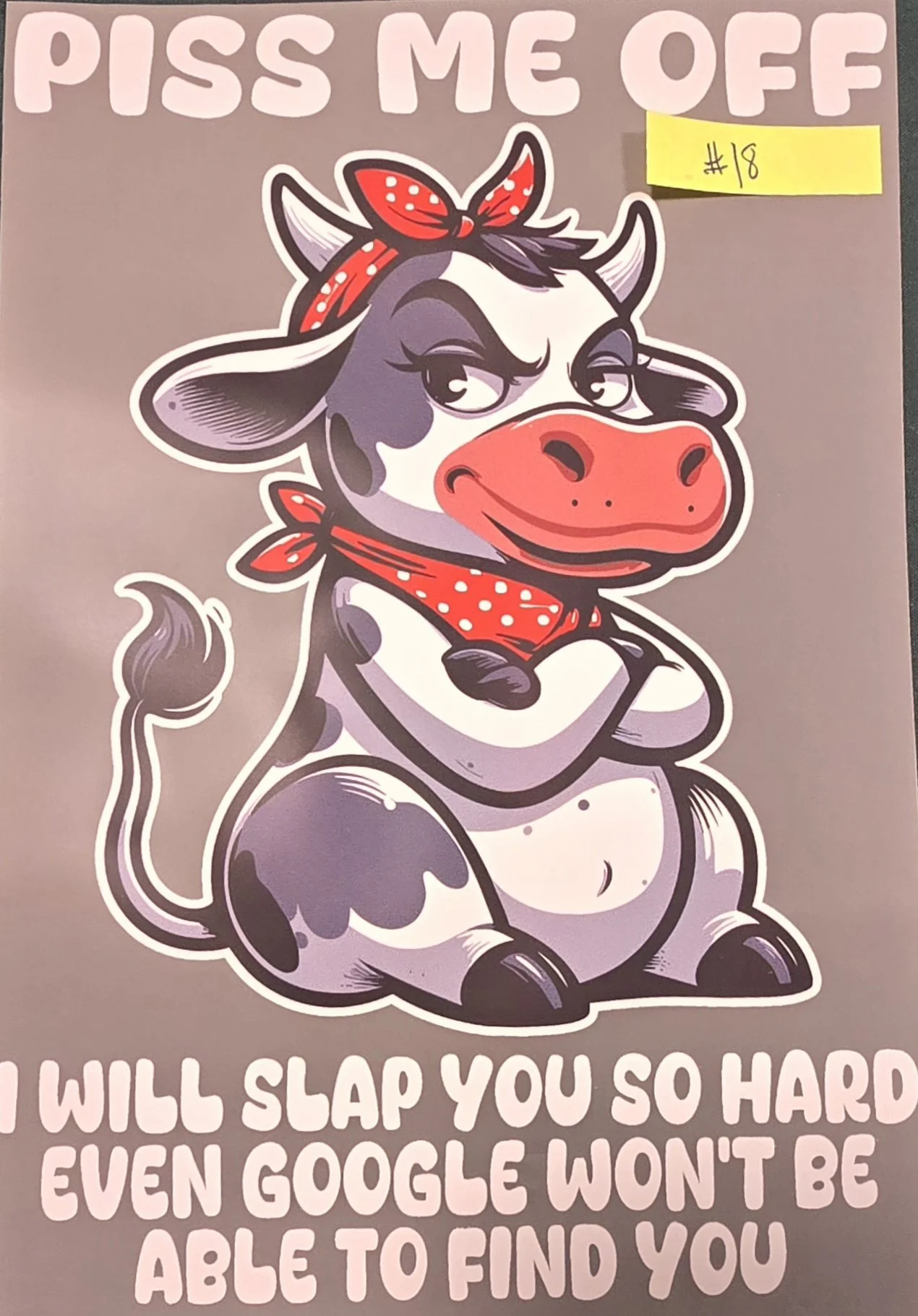 Cartoon illustration of a confident, grumpy-looking cow with a red bandana on its head and a red polka-dotted scarf around its neck. The background has bold, pink text that reads 'PISS ME OFF' at the top and a humorous caption about Google at the bot