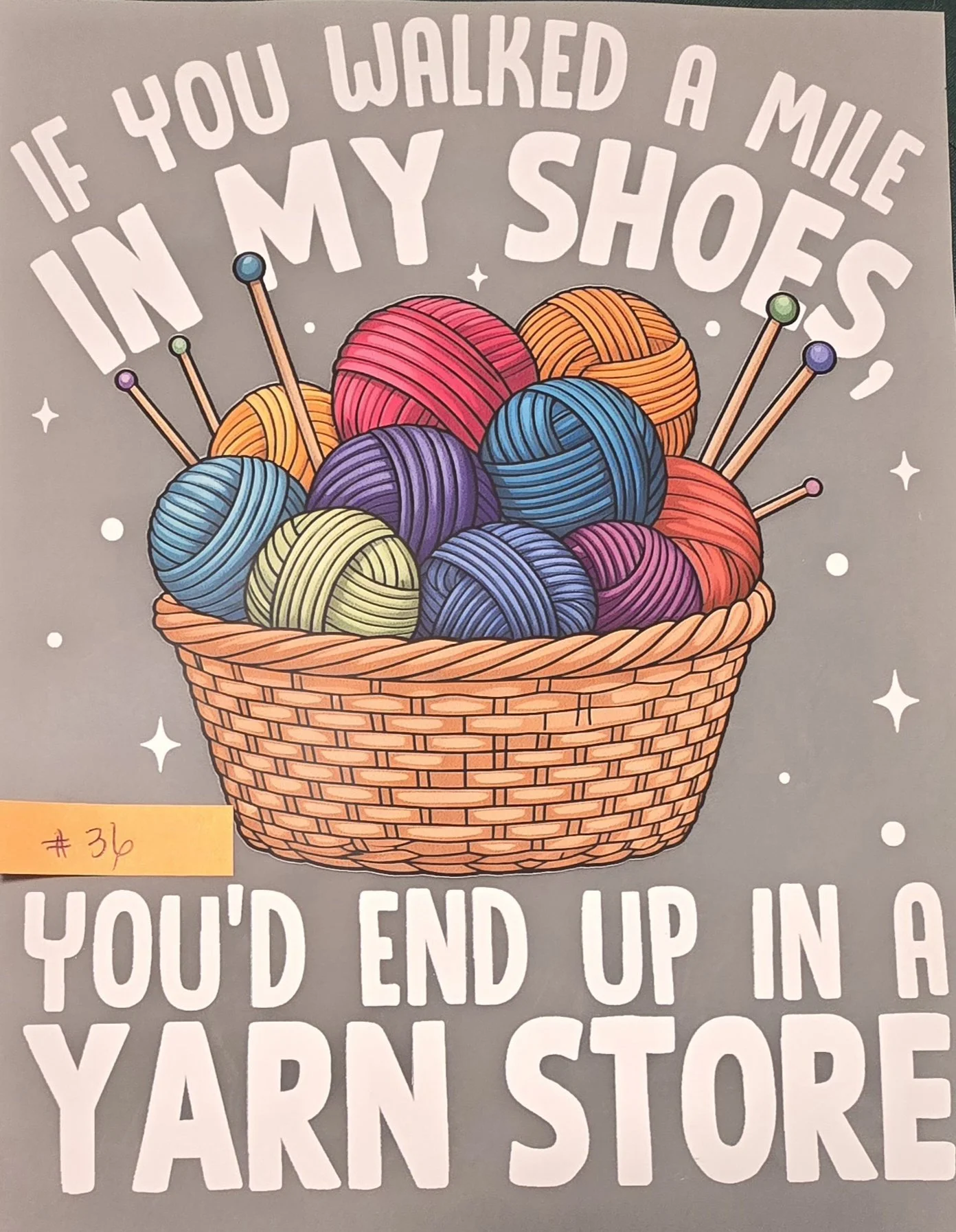 Walk a Mile in my Shoes end up at the Yarn Store Adult T-Shirt (D36)