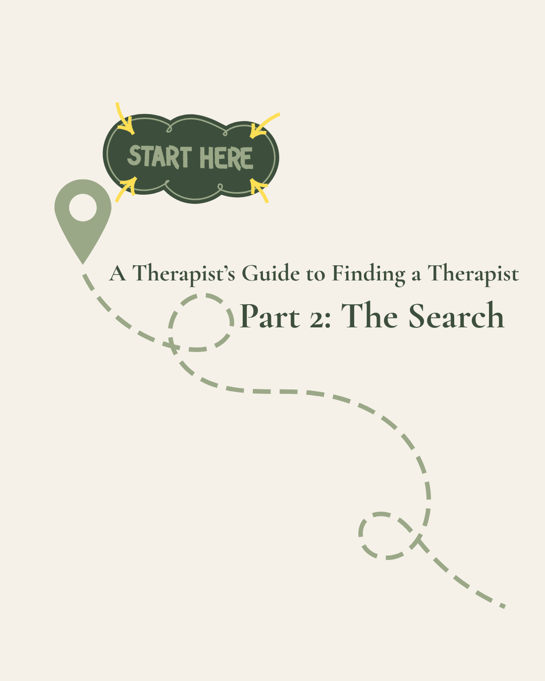 A Therapist’s Guide to Finding a Therapist— Part 2: The Search 