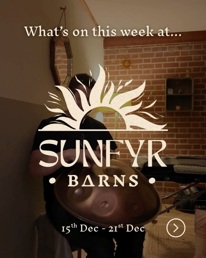 Here&rsquo;s what&rsquo;s unfolding at SunFyr Barns this week (15th&ndash;21st Dec) ☀️🔥 before we close for a festive break.

We have a beautiful mix of classes, circles and seasonal gatherings, including our 
WINTERTIDE: Handpan | Hearth | Herbcraf