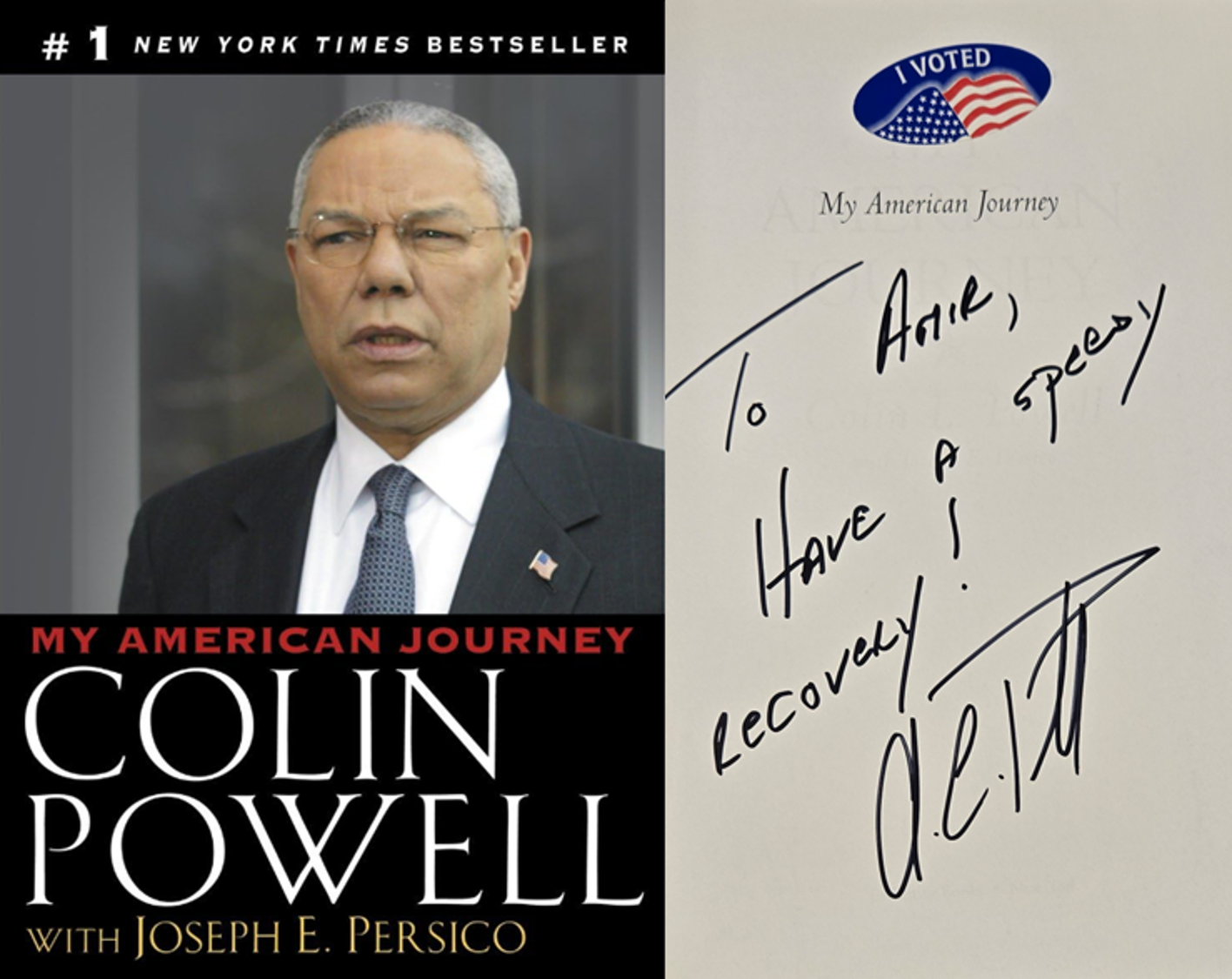 Book cover of "My American Journey" by Colin Powell with a photo of Colin Powell in a suit and tie, and a handwritten inscription on the page that says, "To Arak, Have a A special recovery!" signed by Colin Powell.