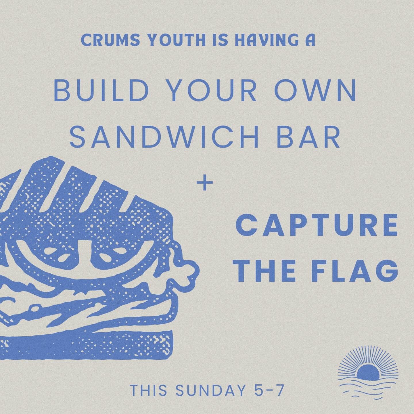 what&rsquo;s better than sandwiches and capture the flag? I can&rsquo;t think of anything&hellip; pull up for youth this SUNDAY from 5-7. Also, bring your own bread🍞🥖🥯because we found out a lot of you have different tastes in breads. SEE YOU SUNDA