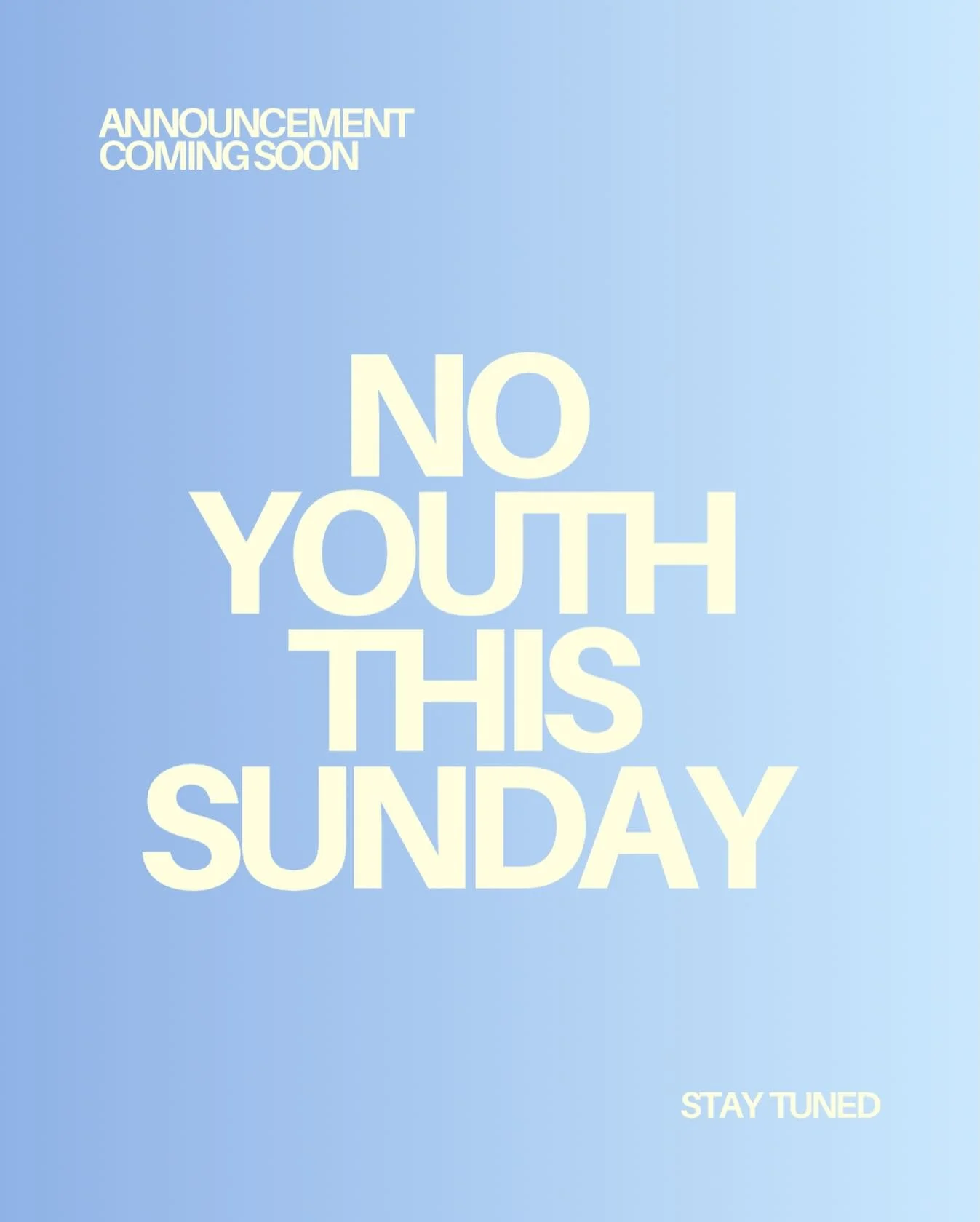 hey everyone! There will be NO YOUTH THIS SUNDAY (tomorrow), due to a staff meeting being held. Keep a lookout for a special announcement tomorrow at NOON! 🎊😊👆