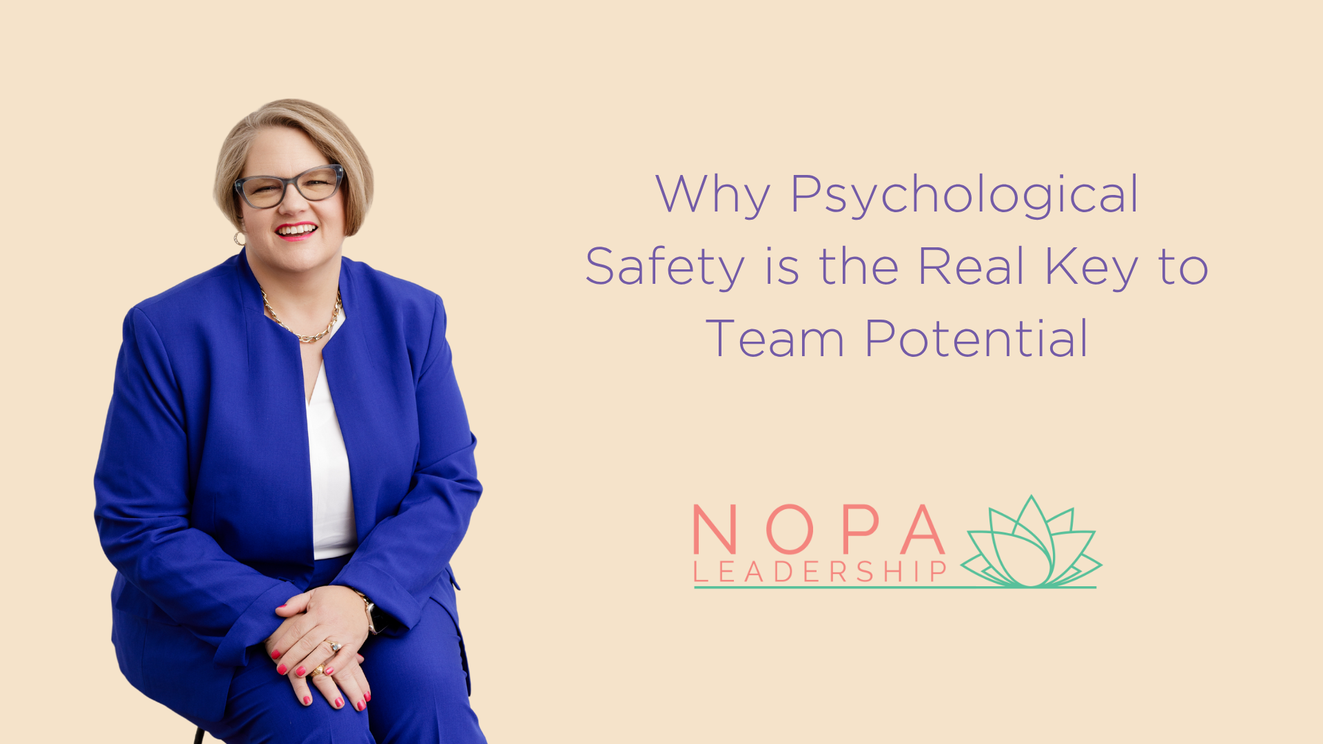 Why Psychological Safety is the Real Key to Team Potential