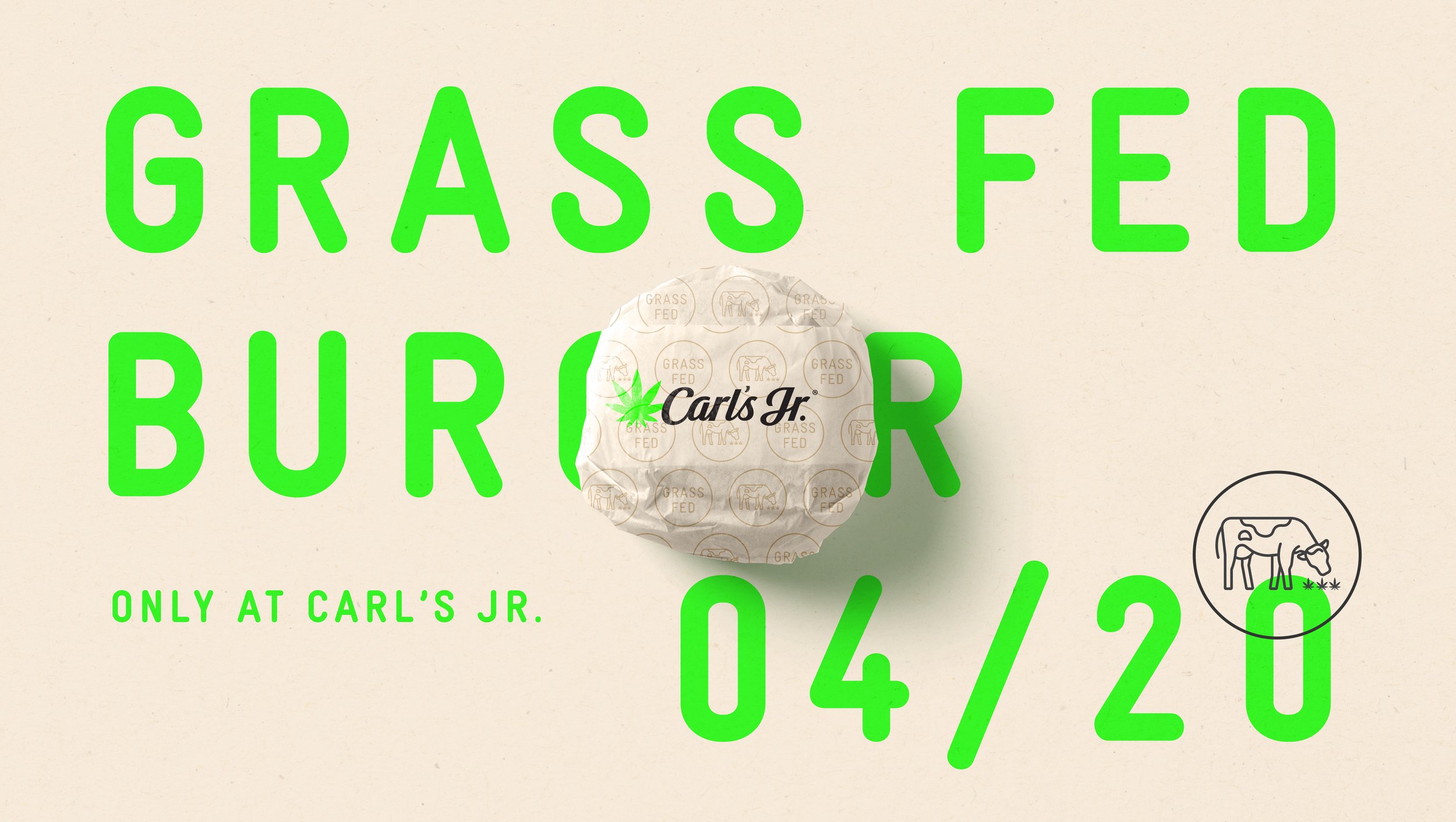 Promotional poster for Carl's Jr. advertising a grass-fed burger available only at Carl's Jr., with a depiction of a wrapped burger and a logo featuring a cow with grass.
