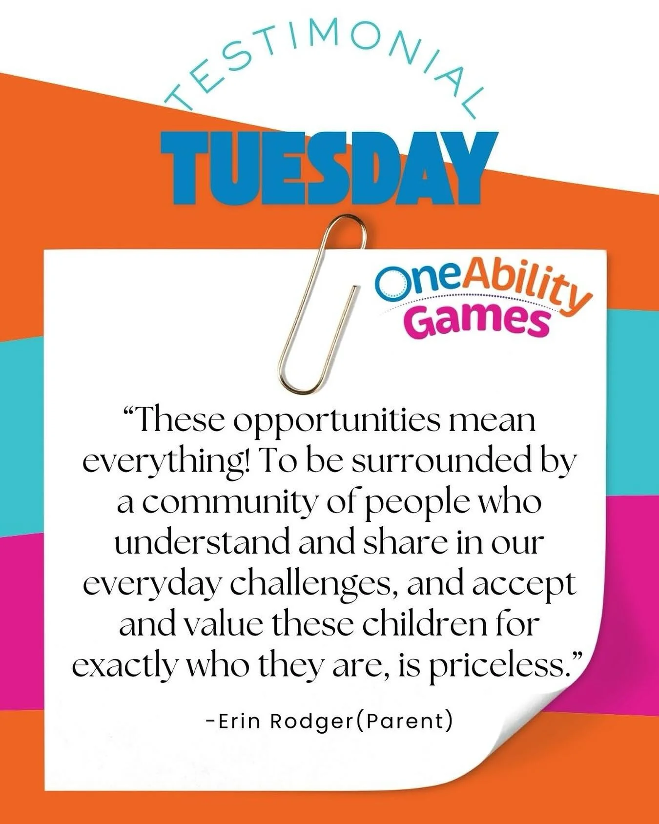 We&rsquo;ve said from the beginning that the OneAbility Games is more than a moment, it&rsquo;s a movement. In an effort to capture some of the exciting growth and impact that we&rsquo;re seeing, we&rsquo;ve decided to make #testimonialtuesday a thin