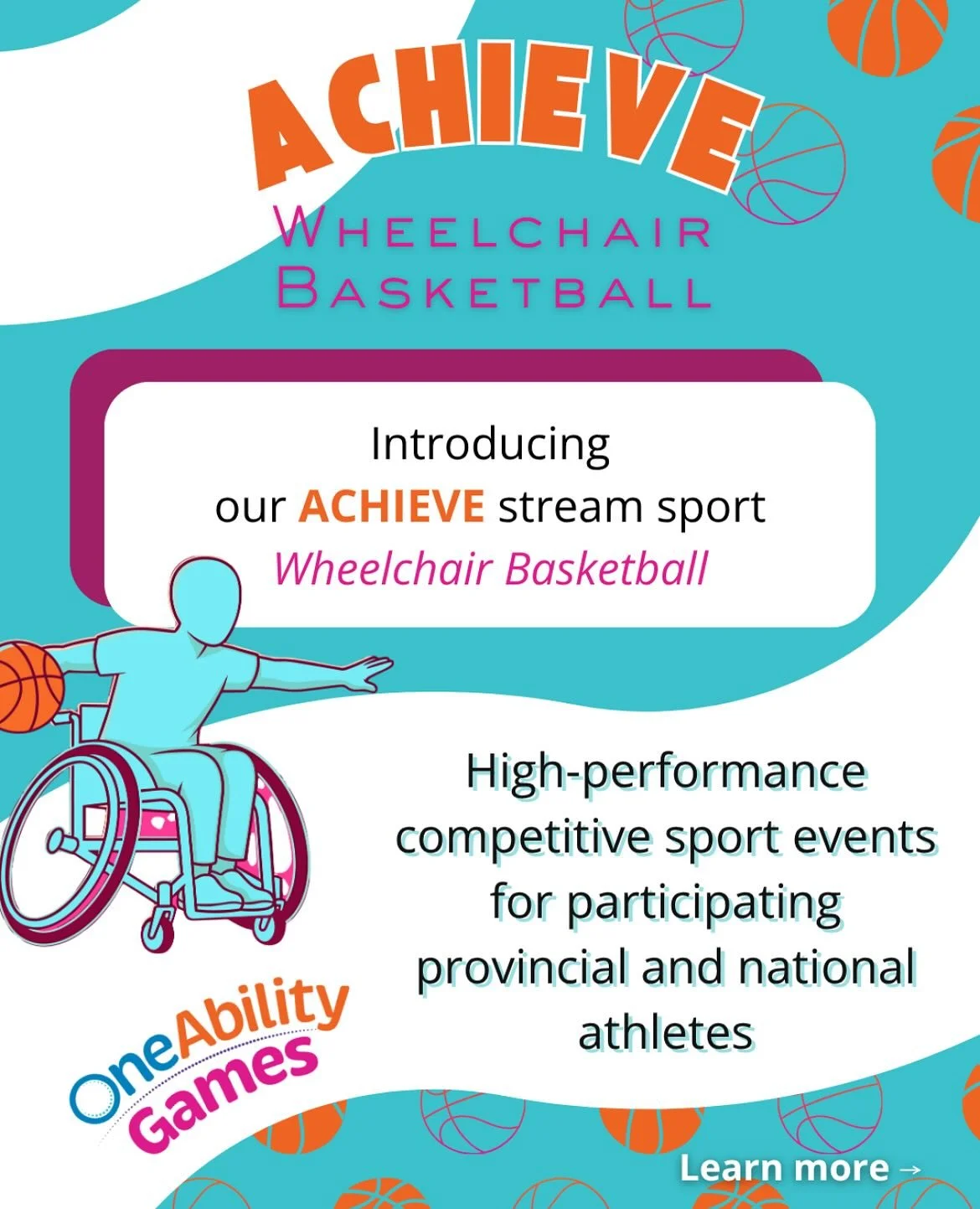 Introducing one of our ACHIEVE stream sports: wheelchair basketball! 🏀

We are proud to showcase high-performance players from provincial and national organizations in our ACHIEVE games, where they show us what the sport is all about in exciting, co