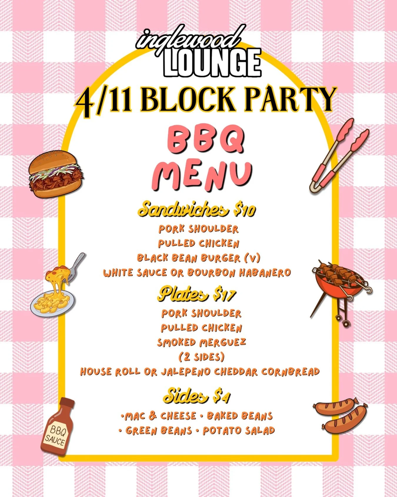 TOMORROW! 4/11 BBQ MENU!! 👀🔥 We&rsquo;re firing up the mf grill. 🙌 Come hungry! 😋 While supplies last, so don&rsquo;t be late! 💗 (11AM-???)
Shout out : @actualfoodnash ✨

#inglewoodlounge #blockparty #neighborhoodbar #bbqparty #foodie