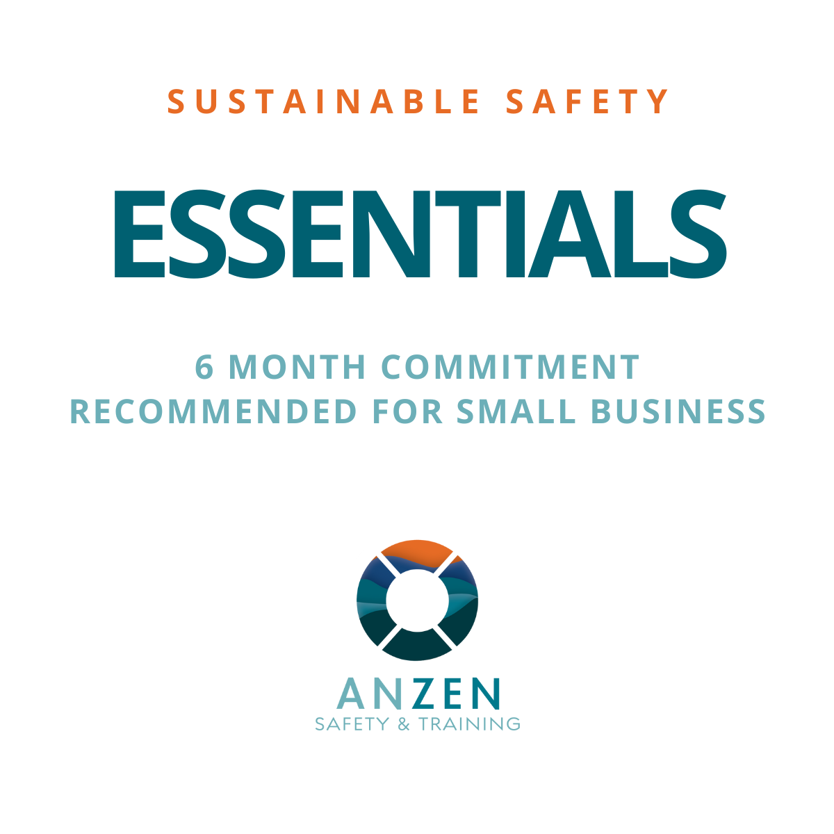 Cover page of a safety training guide titled 'Sustainable Safety Essentials,' offering a 6-month commitment recommended for small business, with the ANZEN Safety & Training logo at the bottom.