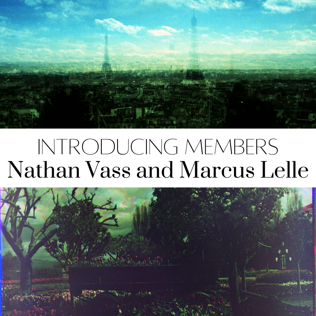 Introducing Members: Nathan Vass and Marcus Lelle