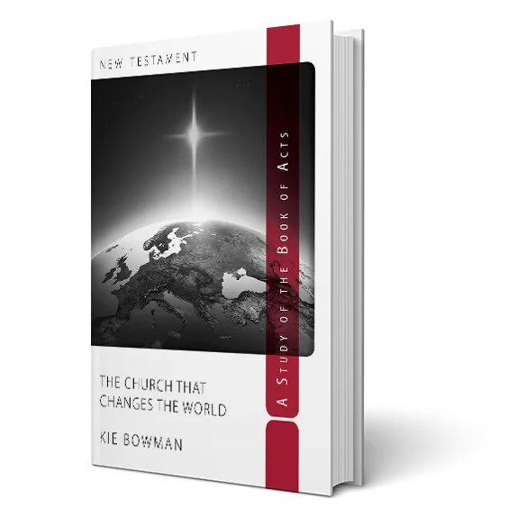 Acts: The Church that Changes the World