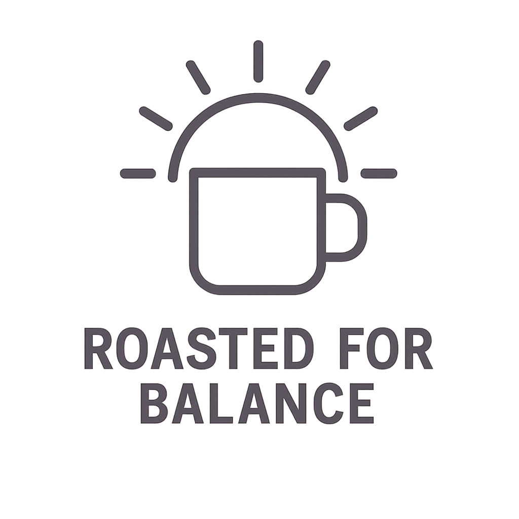 A minimalist graphic of a coffee mug with a semi-circle above it and rays emanating from it, symbolizing a sunrise. Below the graphic, the text reads "Roasted for Balance."