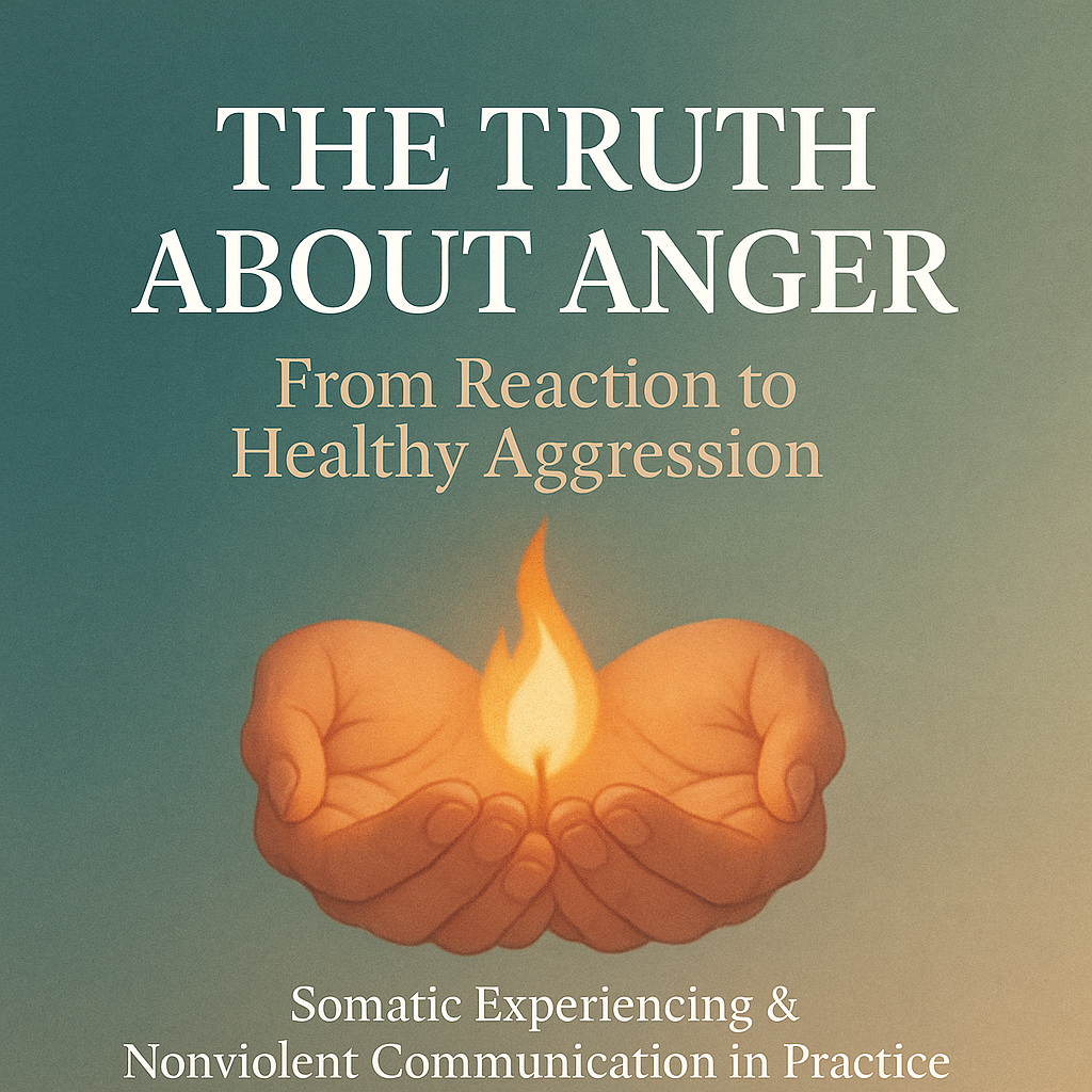 The Truth About Anger: From Reaction to Healthy Aggression