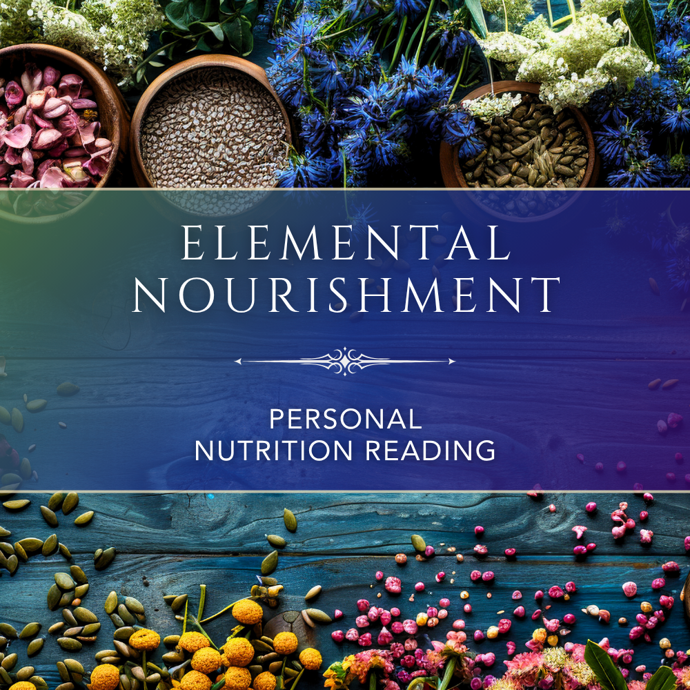 Elemental Nourishment — Personal Nutrition Reading