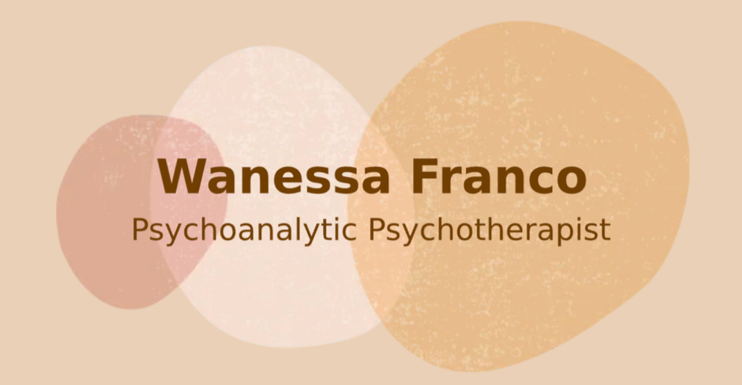 Wanessa Franco  Psychoanalytic Psychotherapist