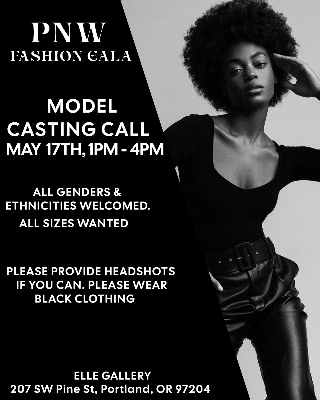 Spotlight: Portland Model Casting

Calling all models, PNW Fashion Gala is looking for models to showcase our designers clothing at this years event! Join us for an open casting at Elle Gallery @ellegalleryportland on May 17 from 1 PM &ndash; 4 PM In