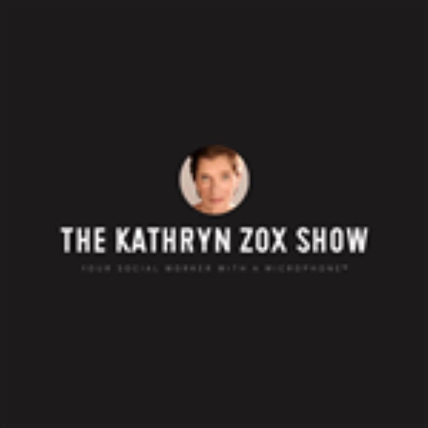 Logo for a podcast featuring a small circular photo of a woman with short dark hair, black background, and white text that reads "The Kathryn Zox Show."