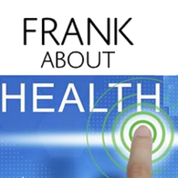 Text on a logo for a media outlet titled 'Frank About Health' with a finger pressing a green circular button on a digital interface.