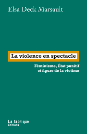 Elsa Deck-Marsault  détricote astucieusement plusieurs fléaux du féminisme actuel.