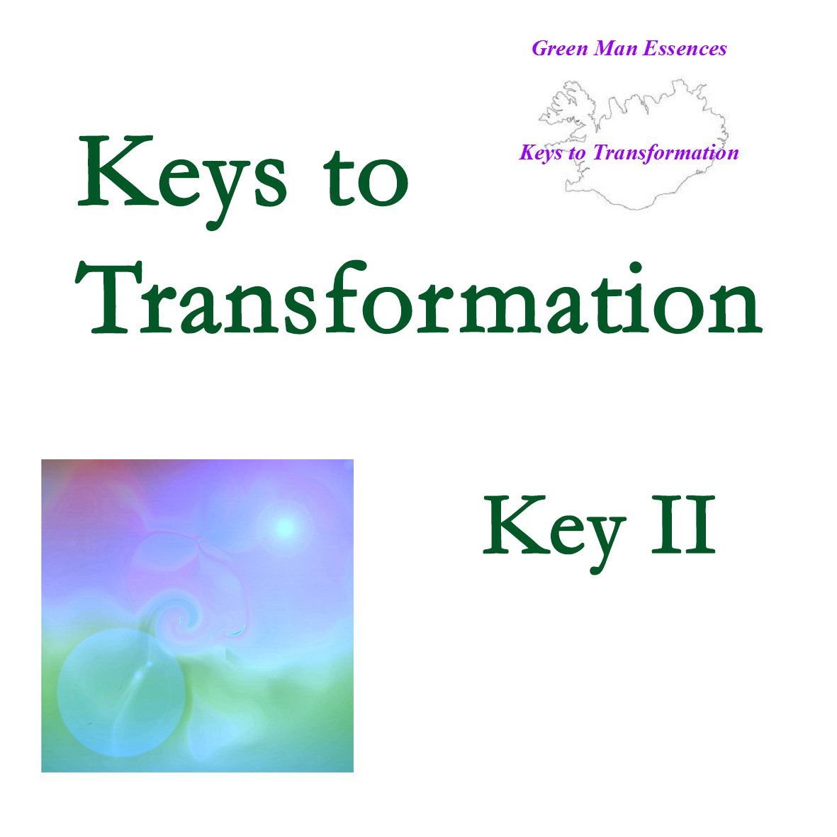 Keys to Transformation - Key II