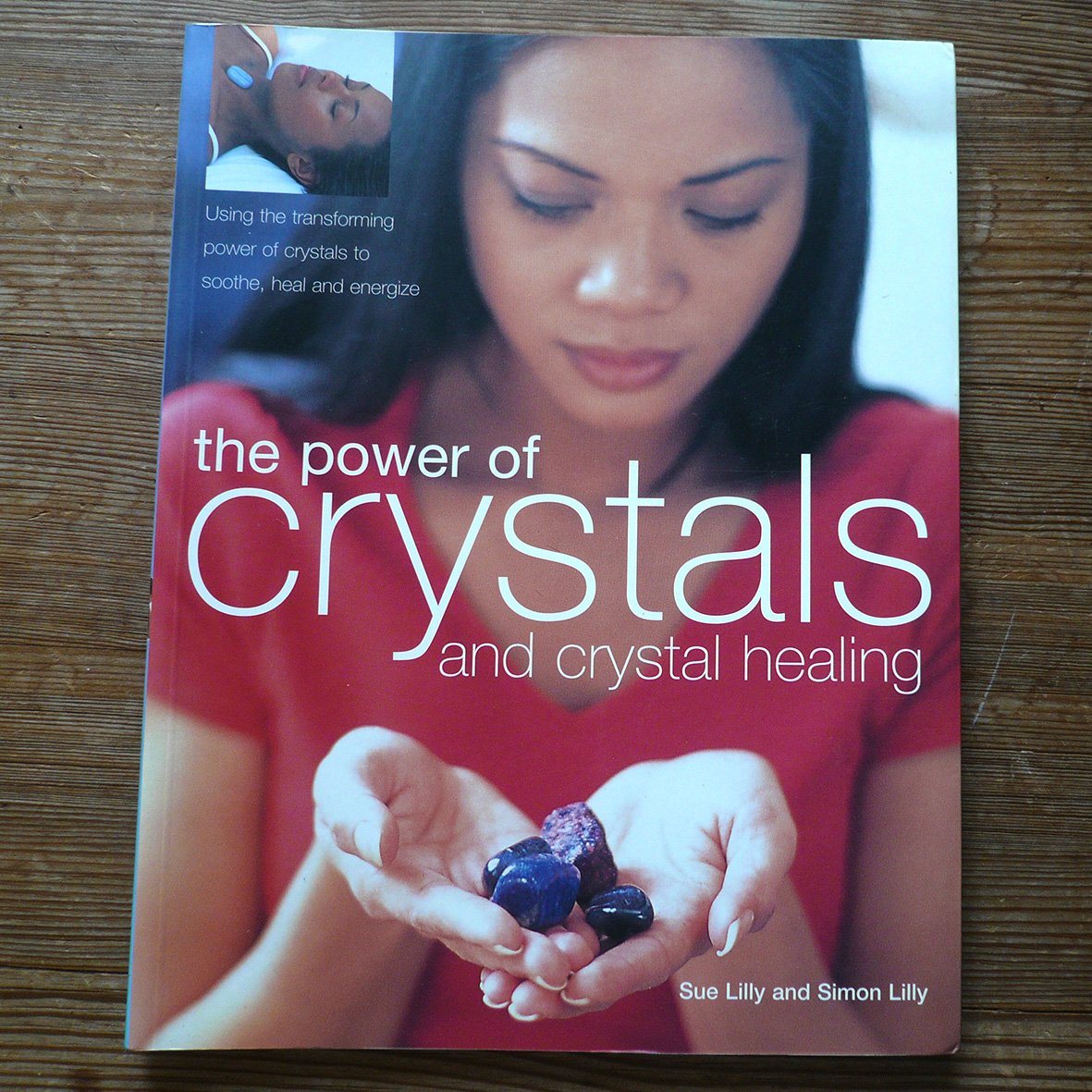 The Power of Crystals and Crystal Healing