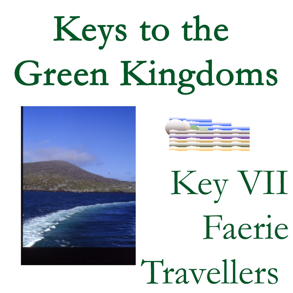 Keys of the Green Kingdoms - Key 7