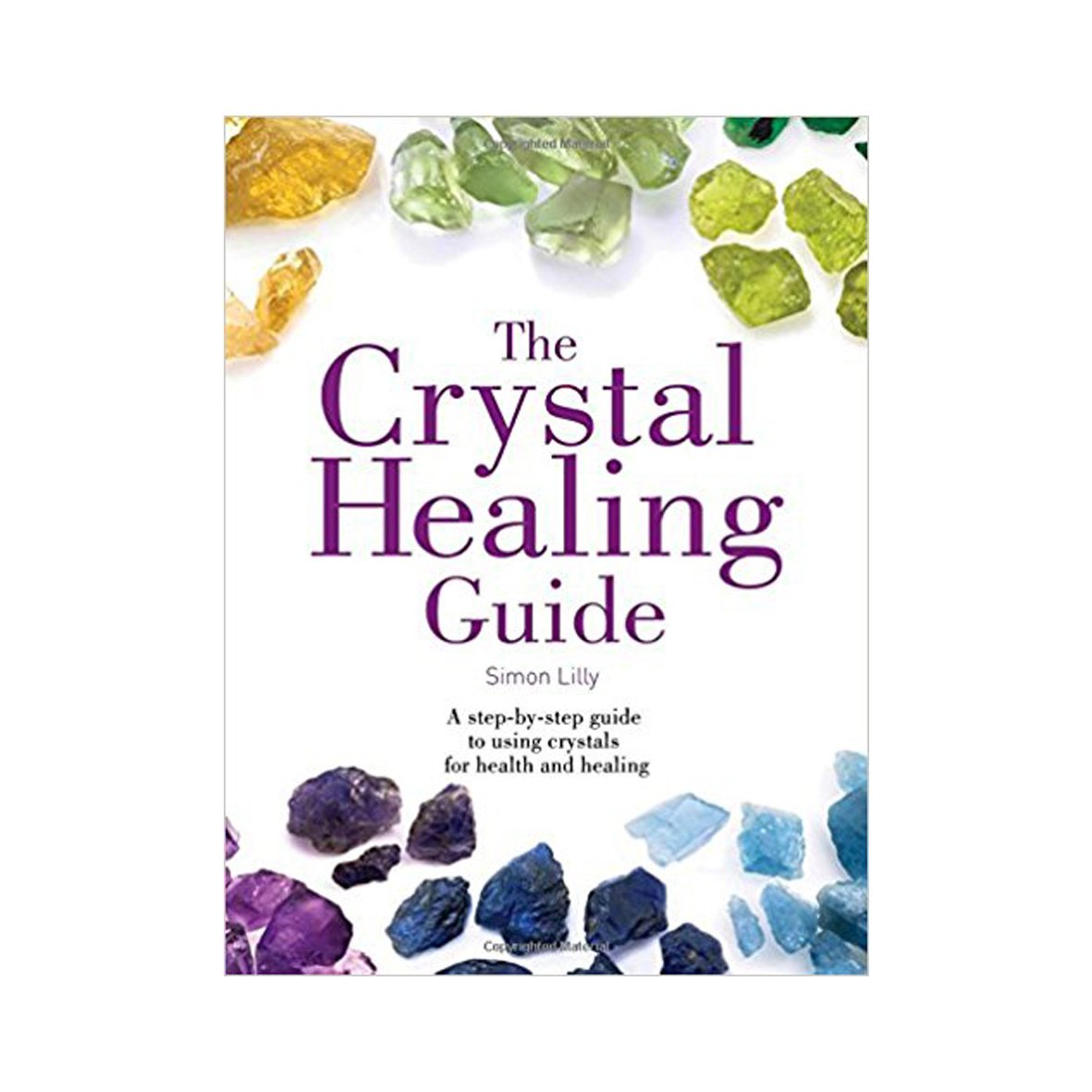 The Crystal Healing Guide
