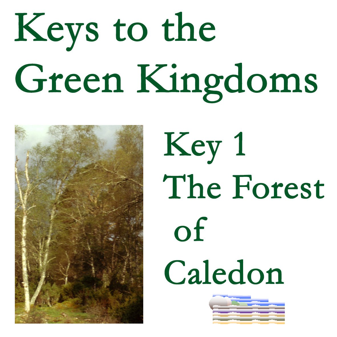 Keys of the Green Kingdoms - Key 1