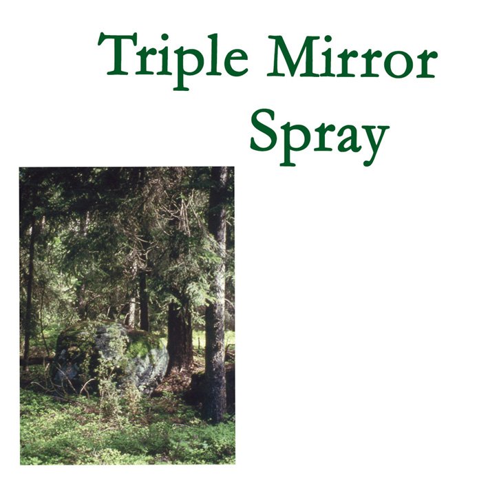Triple Mirror Spray