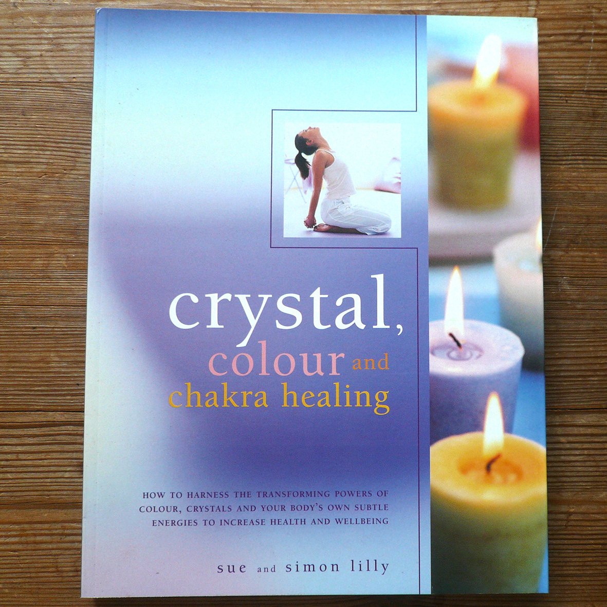 Crystal, Colour and Chakra Healing