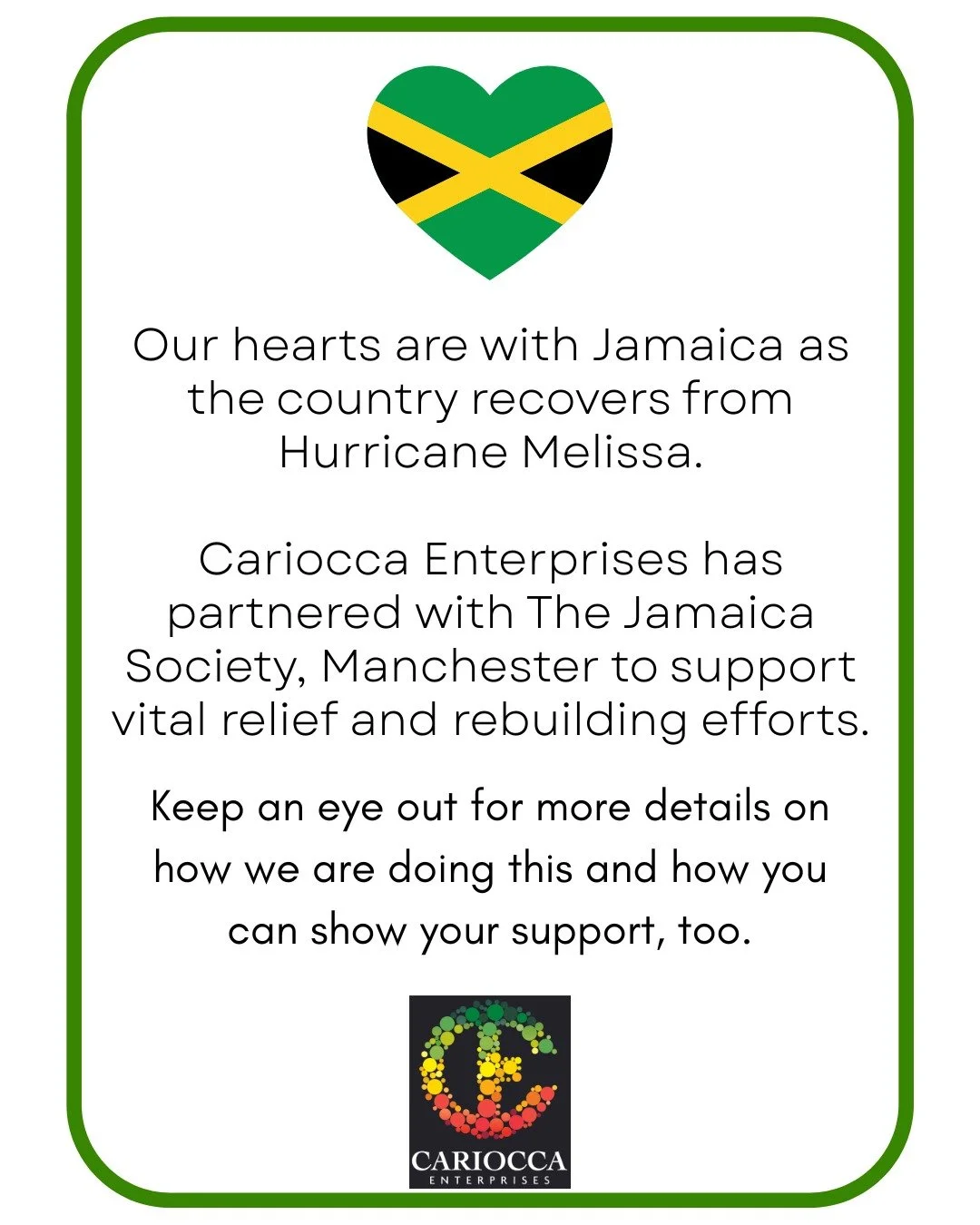 Cariocca Enterprises was established in 1986 by a resilient group of Caribbean friends who identified a need to support the empowerment of our local community.

As Hurricane Melissa has brought devastation and hardship across Jamaica, our deep West-I