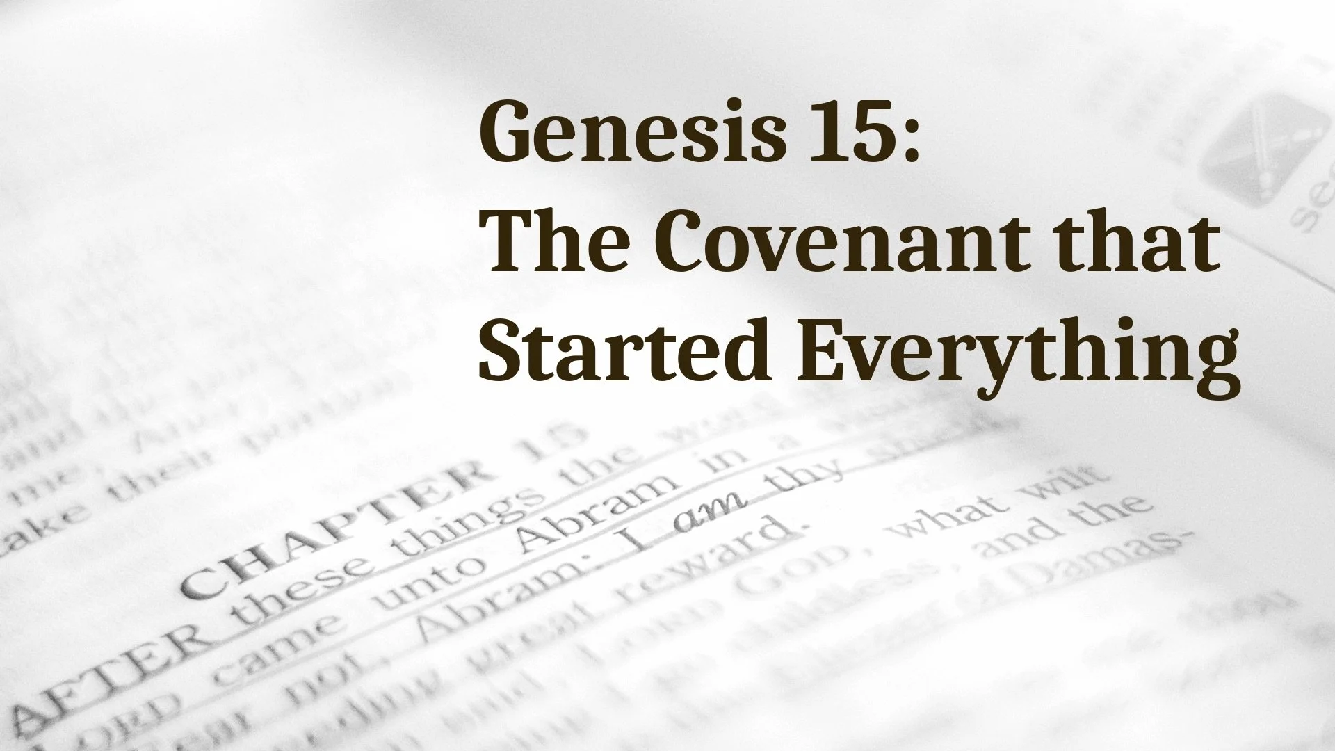S1 E8: Genesis 15, the Covenant that Started Everything