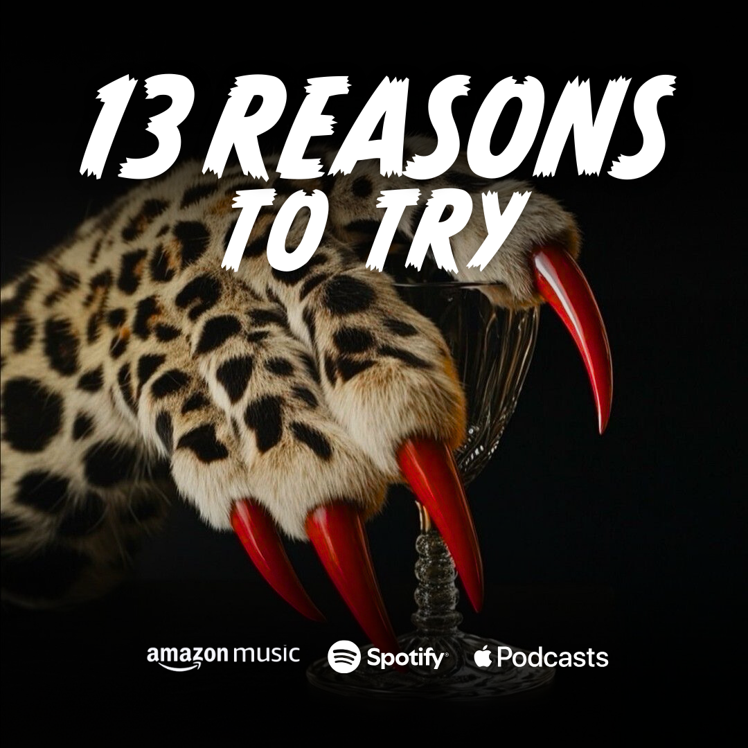 13 Reasons To Try podcast launches to thousands