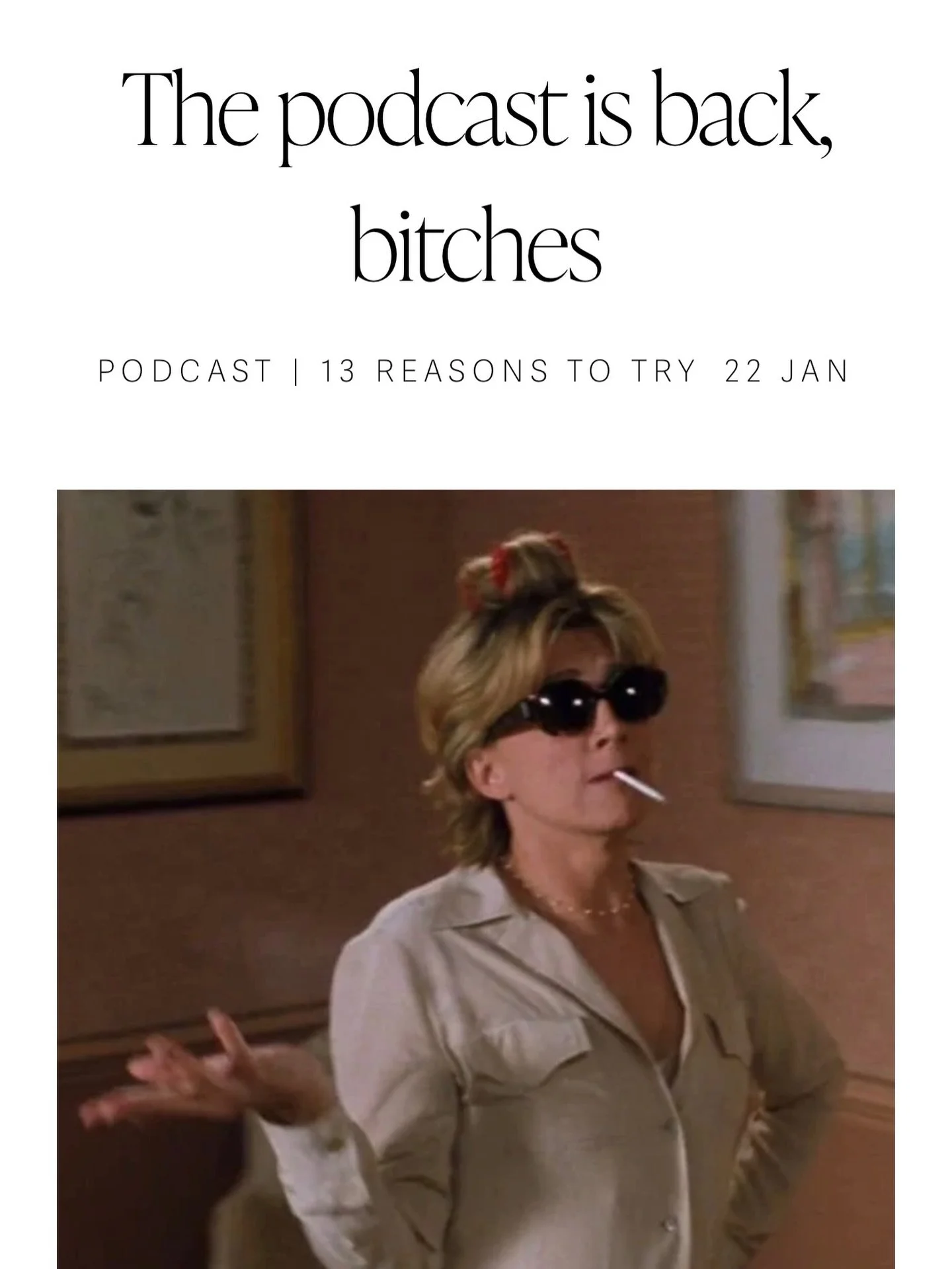 We&rsquo;re coming back, bitches 💅🏻

I launched my podcast 13 Reasons To Try last January with big plans&hellip; and then life said absolutely not.

I got sick. Everything paused. The podcast quietly stopped.

But I&rsquo;m still alive &amp; kickin