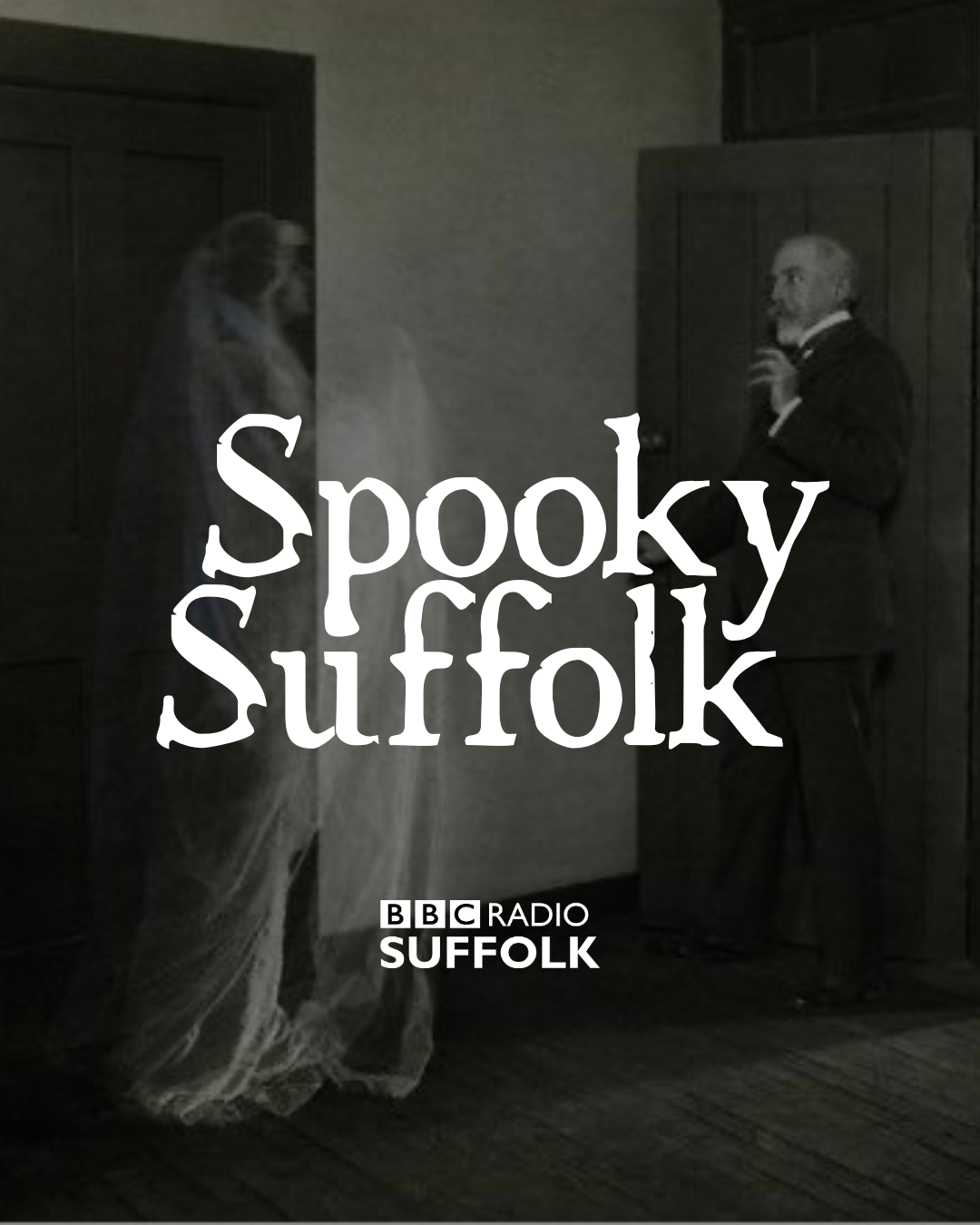 BBC Suffolk Spooky Suffolk