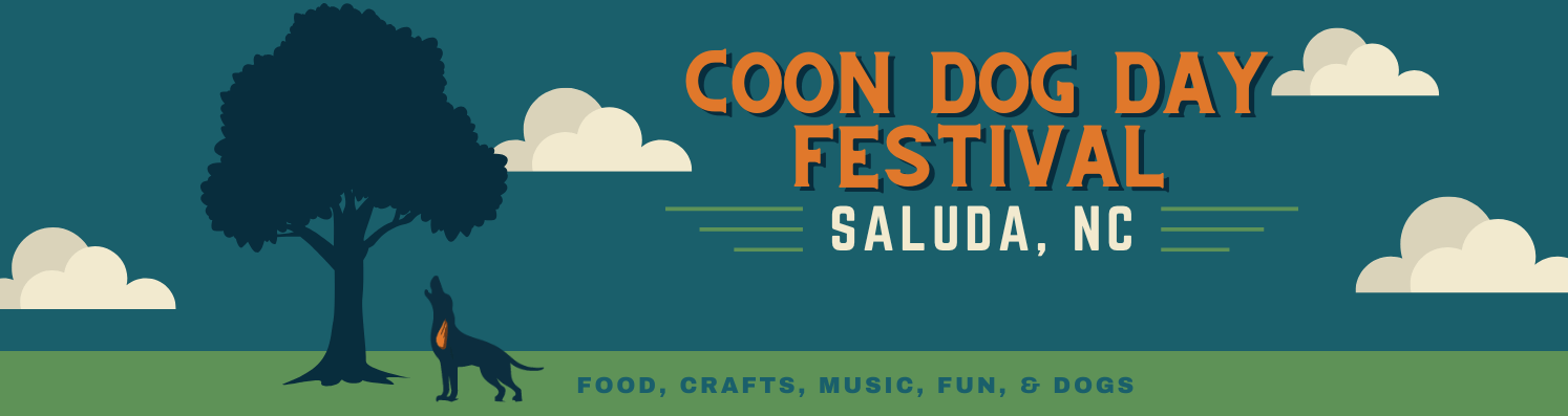 Banner for Coon Dog Day Festival in Saluda, North Carolina featuring a large tree, a silhouette of a coon dog with a collar, and a blue sky with clouds. It includes the text "Coon Dog Day Festival Saluda, NC" and promotes food, crafts, music, fun, and dogs.