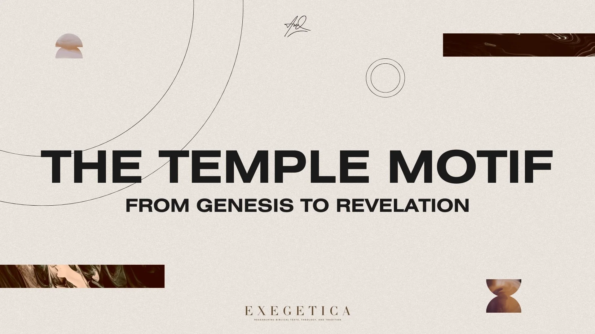 The Temple Motif from Genesis to Revelation: Sacred Space, Divine Presence, and Eschatological Hope