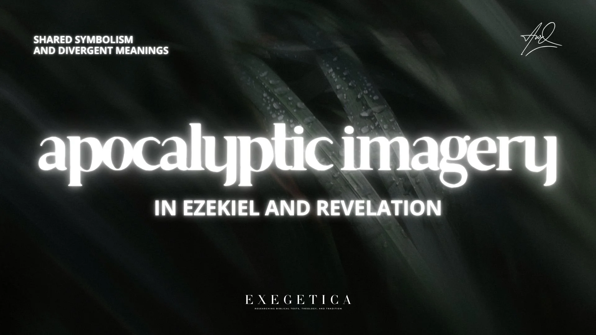 Apocalyptic Imagery in Ezekiel and Revelation: Shared Symbolism and Divergent Meanings