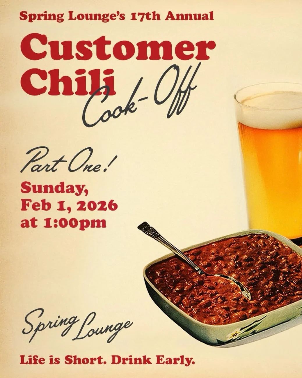 Drinks flowing, chili overflowing, and bragging rights on the line. Our customers are throwing down for the #1 Chili crown &mdash; and because the demand was overwhelming, we&rsquo;re hosting two Customer Chili Cook-Offs this year: Feb 1&nbsp;and Feb