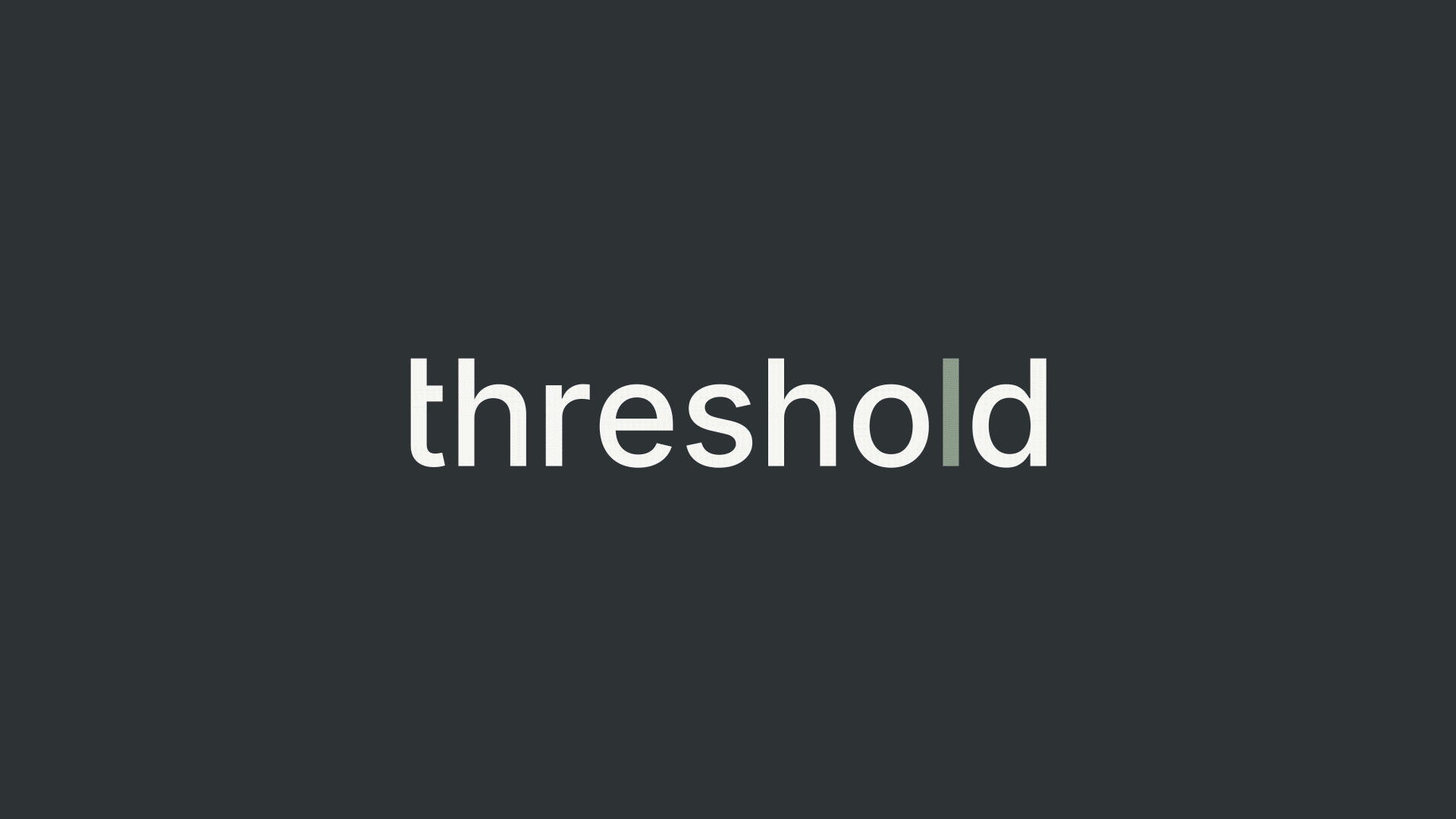 threshold * clarity in line with impact