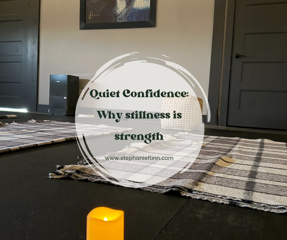 Quiet Confidence Doesn’t Mean I Need To Be Small