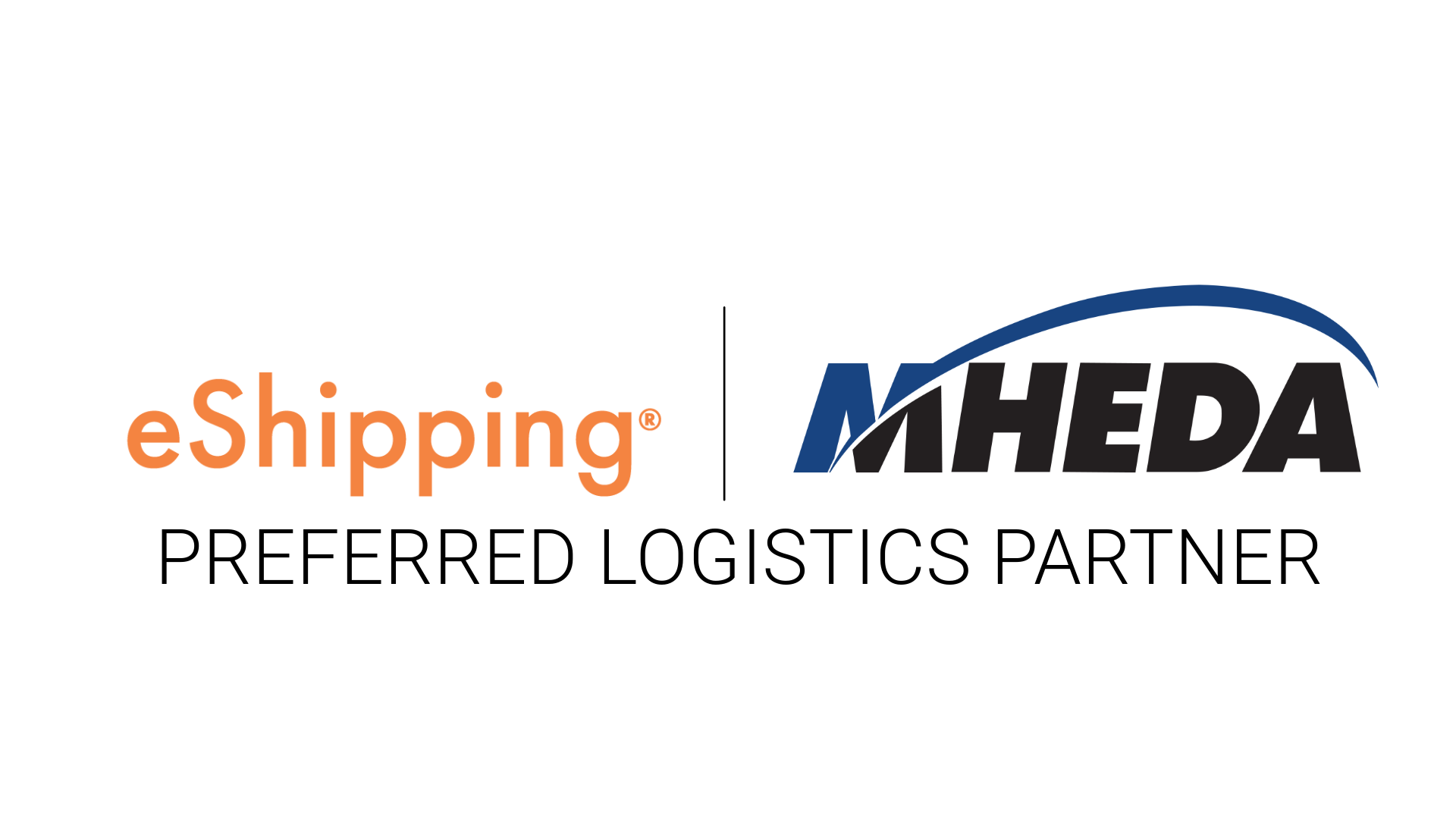 Get Started — eShipping, Preferred Logistics Partner of MHEDA