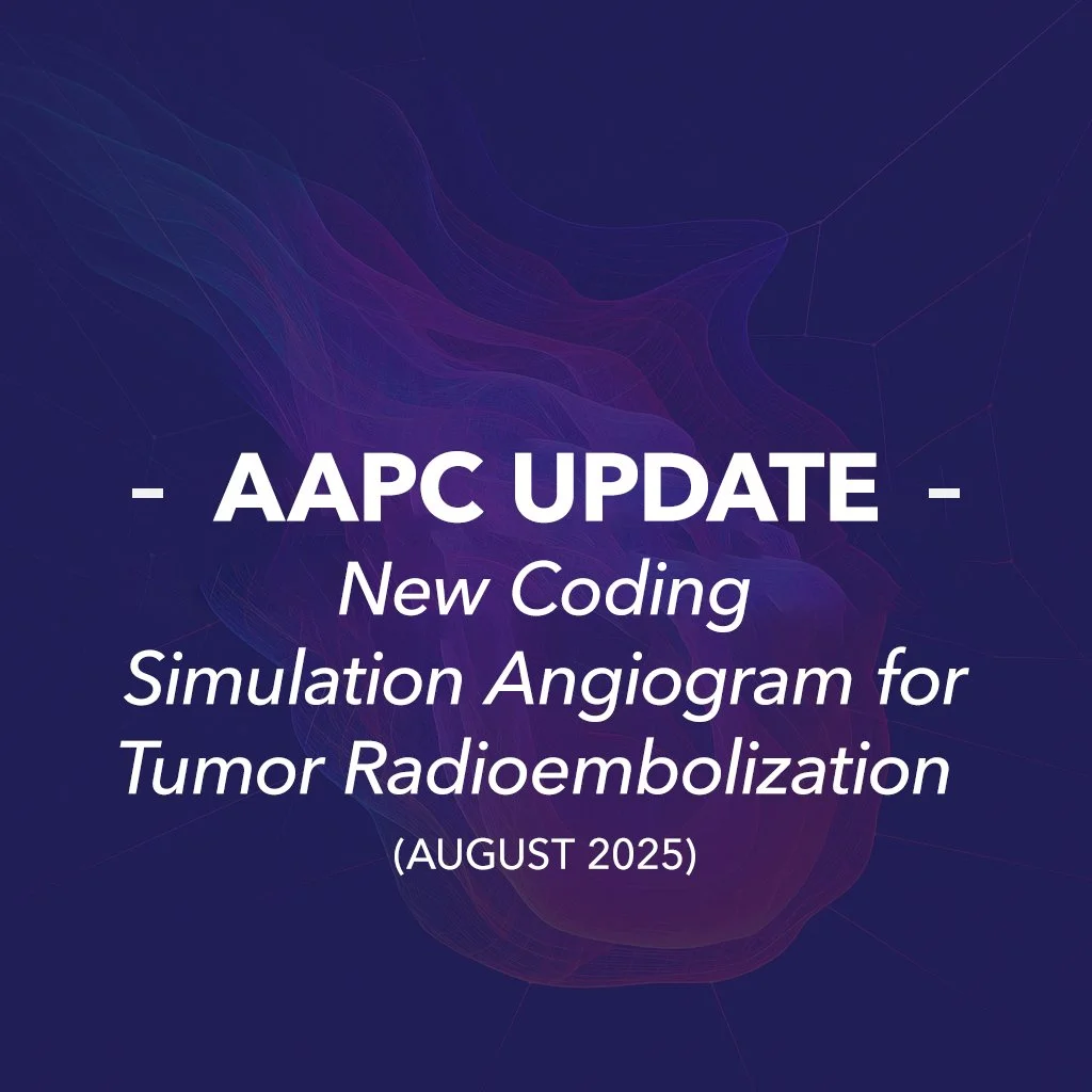 AAPC Coding Alert: Simulation Angiogram for Tumor Radioembolization