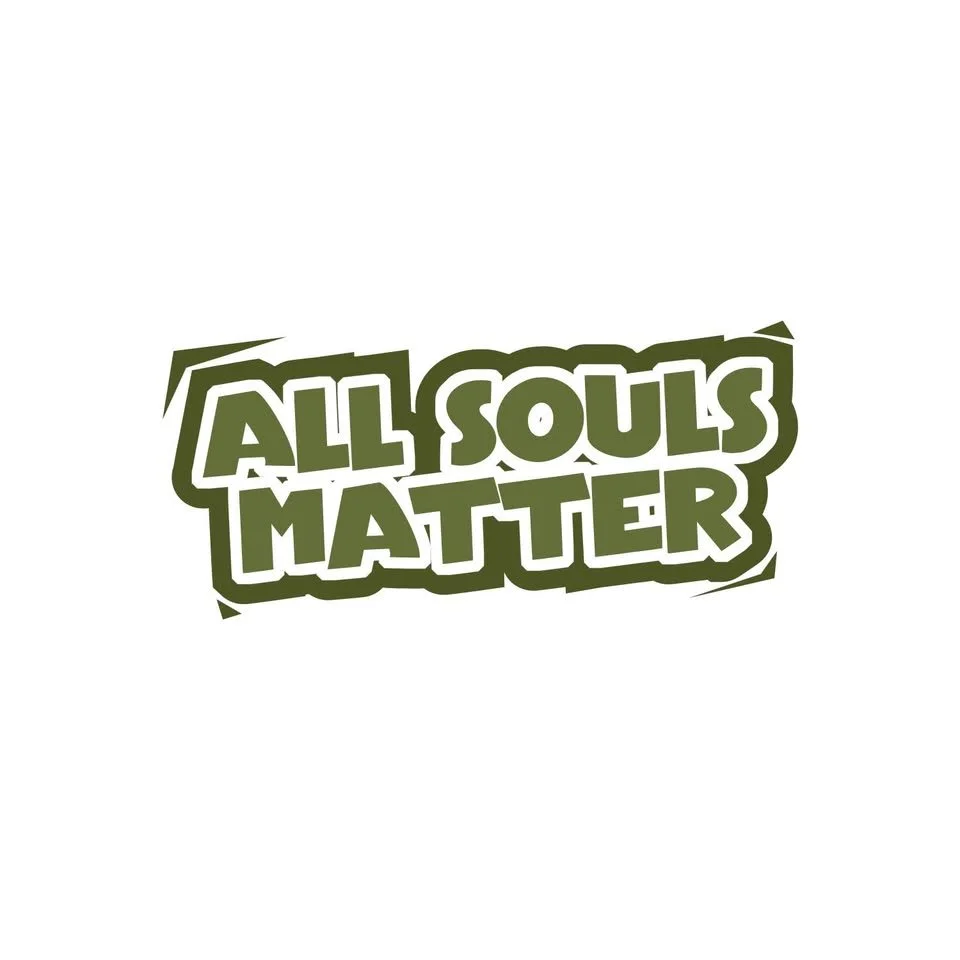 All Souls Matter 