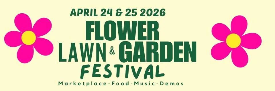 2026 Flower, Lawn, and Garden Festival