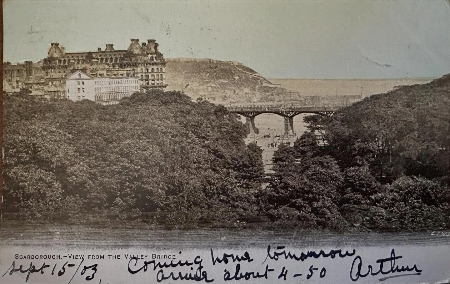 Scarborough - View from the Valley Bridge - old postcard sent to Cambridge 1903.
Postcard reads:
&ldquo;Sept 15/03, Coming home tomorrow 
arrive about 4-50 Arthur
Miss Jolly
Herman Cottage
Belgrave Road
Mill Road
Cambridge
&hellip;see more at my webs