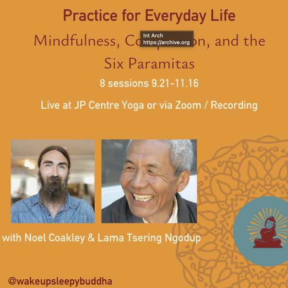 Practice for Everyday Life: Mindfulness, Compassion, and the Six Paramitas