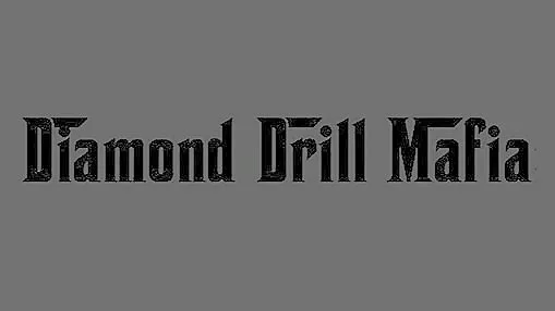 Diamond Drill Mafia